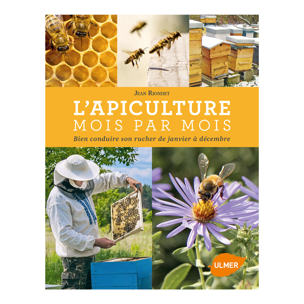 Couverture du livre L'apiculture mois par mois de Jean Riondet, éditions Ulmer.